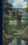 E. W. West - Pahlavi Texts Part II