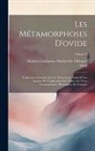 Mathieu Guillaume Thérès de Villenave, Ovid - Les Métamorphoses D'ovide: Traduction Nouvelle Avec Le Texte Latin, Suivie D'une Analyse De L'explication Des Fables, De Notes Géographiques, His