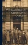 Marie Isabelle De La Rochejacquelein - Vie illustrée de Christophe Colomb