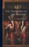 Charlotte Mary Yonge - The Treasures in the Marshes