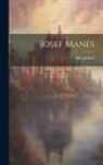 Milo Jiránek - Josef Manes