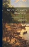 William Bradford, Nathaniel Morton, Thomas Prince - New England's Memorial