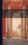 Virgil - Aetna