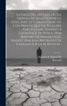 Bertrand, Bernard de Mandeville - La Fable Des Abeilles, Ou Les Fripons Devenus Honnêtes Gens, Avec Le Commentaire Où L'on Prouve Que Les Vices Des Particuliers Tendent À L'avantage Du