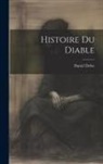 Daniel Defoe - Histoire Du Diable