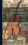 Drrkamala Drrkamala - Boddemma -Bathukamma Patalu