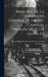 Santa Fe (Argentina Province) Dire - Memoria De La Dirección General De Ferro-Carriles Provinciales De Santa-Fé