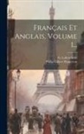 Philip Gilbert Hamerton, G. Labouchere - Français Et Anglais, Volume 1