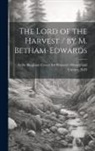 Sallie Bingham Center for Women's His - The Lord of the Harvest / by M. Betham-Edwards