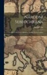 Rudolf Vrba - Národní sebeochrana: Uvahy o hmotném a mravním úpadku národa ceského