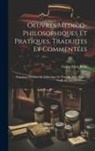 Georg Ernst Stahl - Oeuvres Medico-philosophiques Et Pratiques, Traduites Et Commentées: Negotium Otiosum. De Differentia De Vita. De Motu Tonico Vitali. De Sanuification