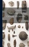 Julien-Joseph Virey - Histoire Naturelle Du Genre Humain