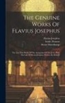 Siwart Haverkamp, Flavius Josephus, William Whiston - The Genuine Works Of Flavius Josephus: The Last Nine Books Of The Antiquities Of The Jews, With The Life Of Flavius Josephus Written By Himself