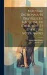 Henri-Marie Bouley, Jean Reynal - Nouveau Dictionnaire Pratique De Médecine, De Chirurgie, Et D'hygiène Vétérinaires