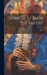 John - Spirit of St. John the Baptist