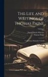 Thomas Paine, Daniel Edwin Wheeler - The Life and Writings of Thomas Paine: Containing a Biography Volume; Volume 2