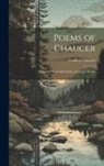 Geoffrey Chaucer - Poems of Chaucer: Selections From His Earlier and Later Works