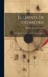 Silvestre François Lacroix - Éléments De Géométrie: A L'usage De L'école Centrale Des Quatre-Nations