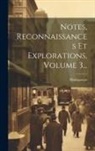 Madagascar - Notes, Reconnaissances Et Explorations, Volume 3