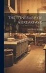 John Harvey Kellogg - The Itinerary of a Breakfast
