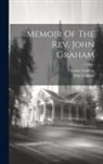 John Graham, Charles Graham (Baptist Minister - Memoir Of The Rev. John Graham