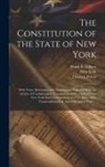 Owen L. Potter, Robert C. (Robert Cushing) Cumming, New York (State) - The Constitution of the State of New York: With Notes, References and Annotations, Together With the Articles of Confederation, Constitution of the Un