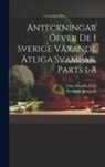 Reinhold Borgardt, Elias Magnus Fries - Anteckningar Öfver De I Sverige Växande Ätliga Svampar, Parts 1-8
