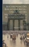 Bonn, Conrad Heusler, Rhine Province (Germany) Oberbergamt - Beschreibung Des Bergreviers Brühl-unkel Und Des Niederrheinischen Braunkohlenbeckens