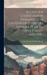 Louis-Claude de Saint-Martin - Eclair Sur L'association Humaine... Par L'auteur Du Livre Des Erreurs Et De La Vérité (saint-martin)