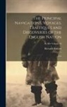 Richard Hakluyt - The Principal Navigations, Voyages, Traffiques and Discoveries of the English Nation: Asia; Volume 10; Pt. III