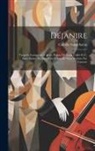 Camille Saint-Saëns - Déjanire; tragédie lyrique en 4 actes. Poème de Louis Gallet et C. Saint-Saëns. Partition pour chant et piano réduite par l'auteur