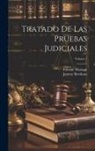 Jeremy Bentham, Etienne Dumont - Tratado De Las Pruebas Judiciales; Volume 1
