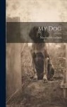 Maurice Maeterlinck - My Dog