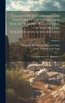 Anton Prokesch Von Osten, Akademie Der Wissenschaften In Wien - Geschichte Des Abfalls Der Griechen Vom Türkischen Reiche Im Jahre 1821 Und Der Gründung Des Hellenischen Königreiches: Aus Diplomatischem Standpuncte