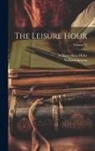 William Haig Miller, William Stevens - The Leisure Hour; Volume 22