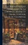 Bernard De La Monnoye, Konrad Gesner, François Grudé Croix Du La Maine - Les Bibliothéques Françoises De La Croix Du Maine Et De Du Verdier, Sieur De Vauprivas; Volume 4