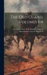 Grand Army of the Republic Dept of - The Old Guard, Volumes 1-4