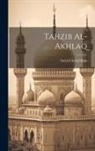 Sayyid Amad Khn - Tahzib al-akhlaq