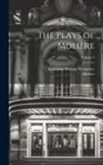 Katharine Prescott Wormeley, Molière - The Plays of Molière; Volume 3