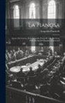 Leopoldo Ponticelli - La Pianosa: Lettere Del Comm. Dott. Leopoldo Ponticelli Alla Direzione Della Rivista Di Discipline Carcerarie