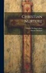 Horace Bushnell, Charles Scribner's Sons - Christian Nurture