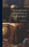 Joseph Roberts - Perthynas crefydd a gwyddoreg
