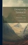 Charlotte Mary Yonge - Dynevor Terrace: Or, The Clue of Life; Volume 2