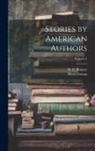 H. C. Bunner, Henry Inman - Stories by American Authors; Volume 4