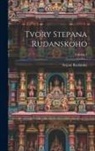 Stepan Rudansky - Tvory Stepana Rudanskoho; Volume 1