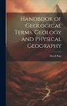 David Page - Handbook of Geological Terms, Geology and Physical Geography