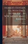 Homerus - Homer's Odyssey, Ed. With Engl. Notes, Etc., by W.W. Merry and J. Riddell