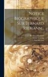 Paul Mansion, Bernhard Riemann, Ernest Schering - Notice Biographique Sur Bernard Riemann