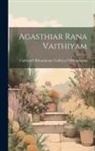 Vaithiyarvrsunda Vaithiyarvrsundaram - Agasthiar Rana Vaithiyam