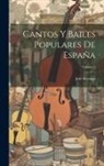 José Inzenga - Cantos Y Bailes Populares De España; Volume 2